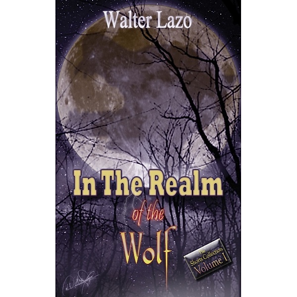 In The Realm of the Wolf, Walter Lazo