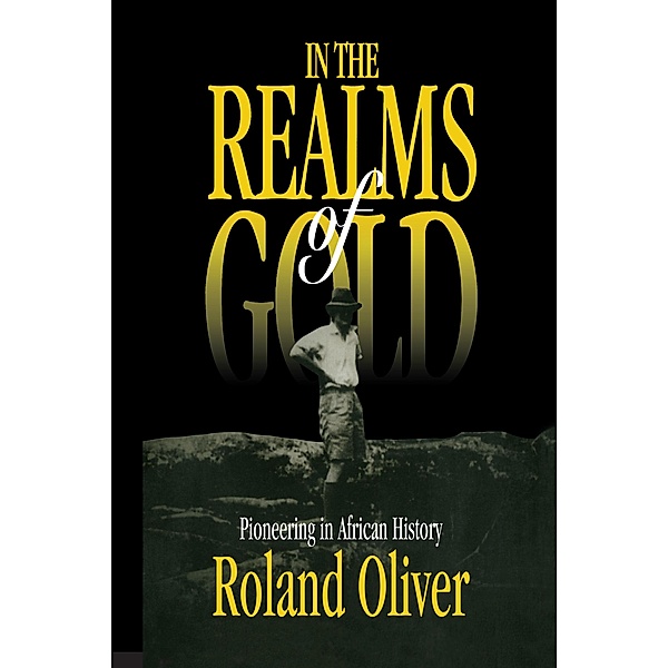 In the Realms of Gold, Roland Oliver