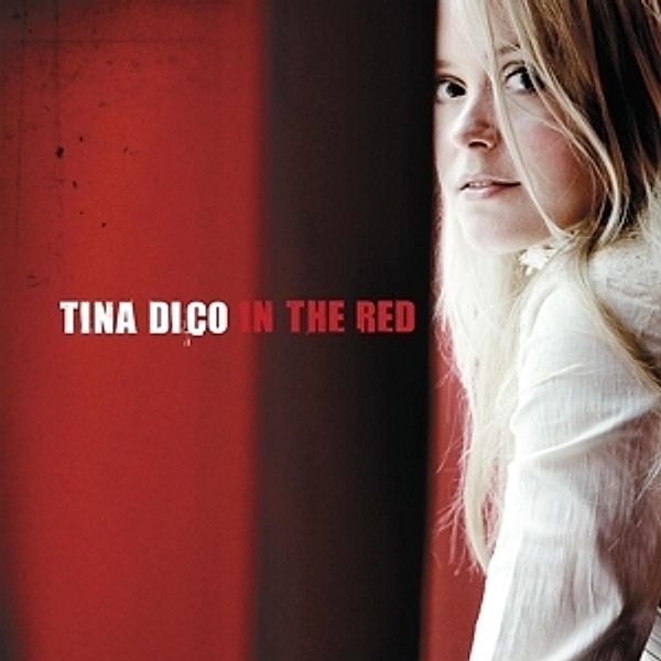 In The Red (Deluxe Version), Tina Dico