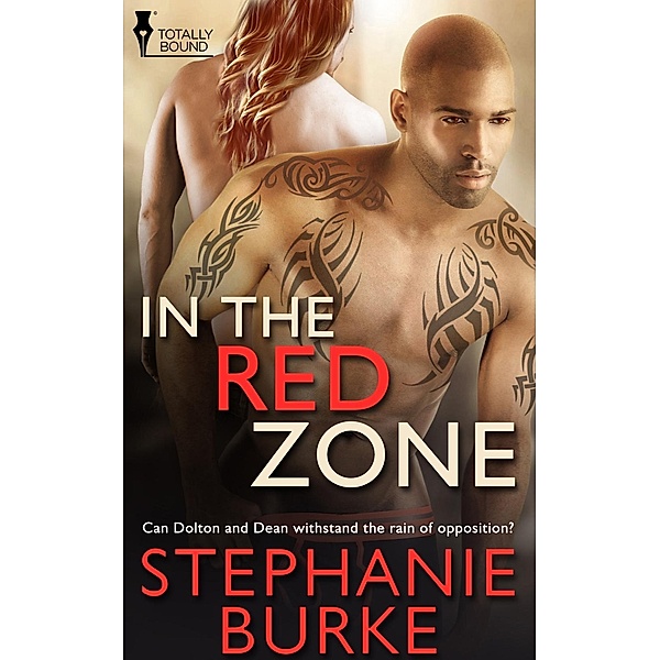 In the Red Zone / Totally Bound Publishing, Stephanie Burke