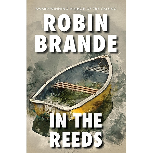In the Reeds, Robin Brande