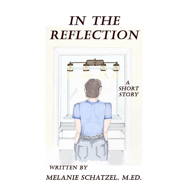 In The Reflection, M. Ed. Schatzel