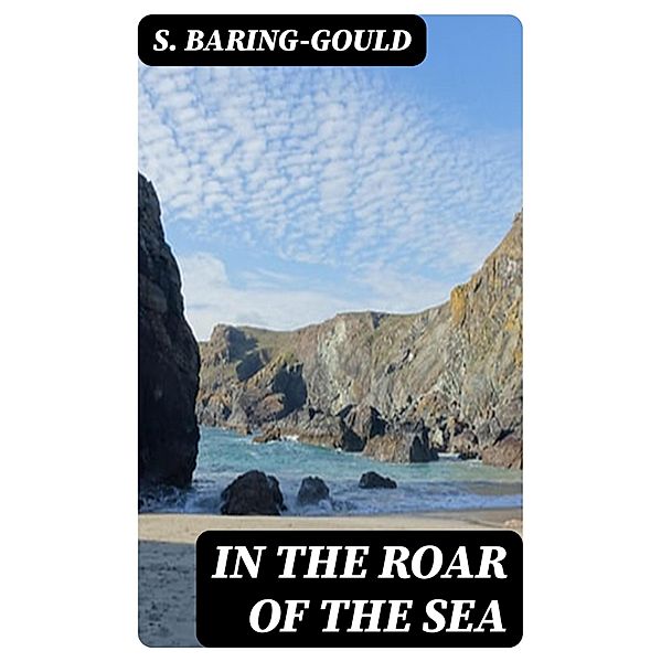 In the Roar of the Sea, S. Baring-Gould