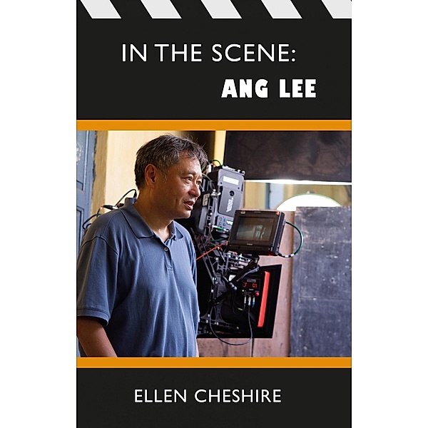 In The Scene: Ang Lee / In the Scene, Ellen Cheshire