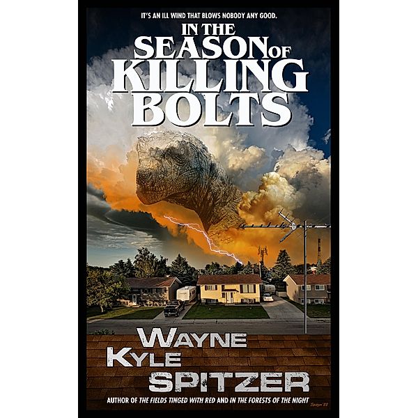 In the Season of Killing Bolts, Wayne Kyle Spitzer