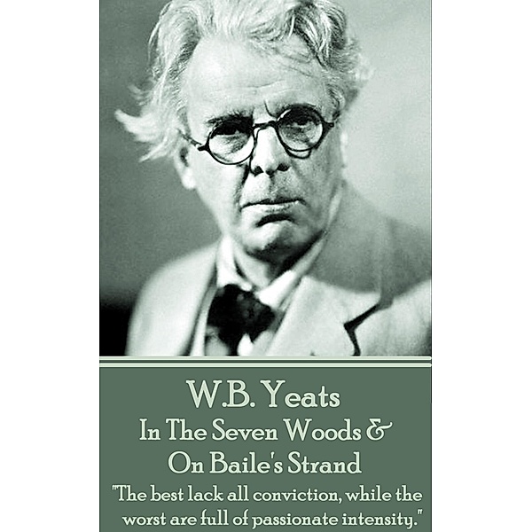 In The Seven Woods & On Baile's Strand, W. B. Yeats