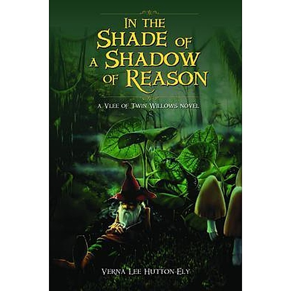 In the Shade of a Shadow of Reason, Verna Lee Hutton-Ely