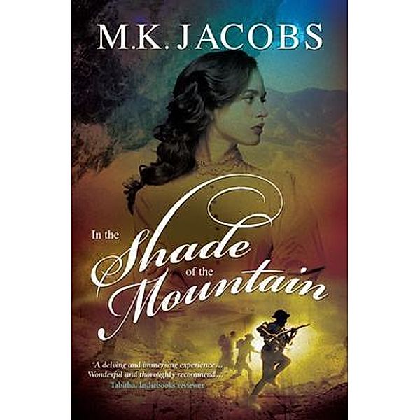 In The Shade Of The Mountain, M. K. Jacobs