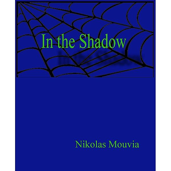 In the Shadow, Nikolas Mouvia