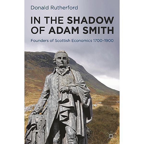In the Shadow of Adam Smith, Donald Rutherford