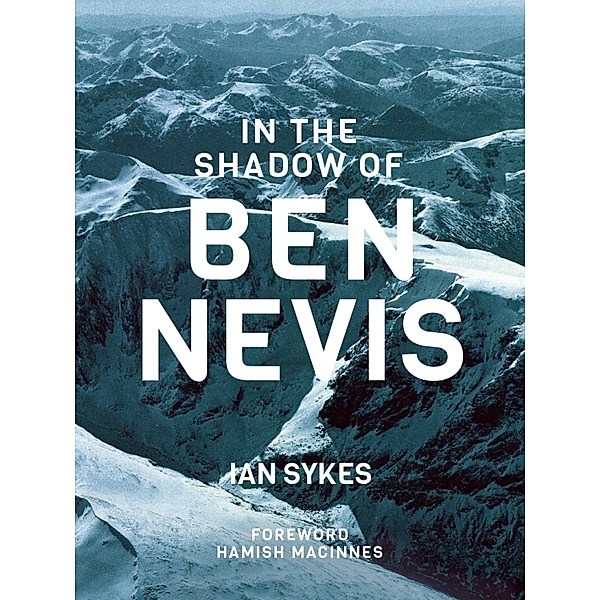 In the Shadow of Ben Nevis, Ian Sykes