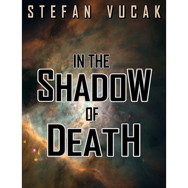 In the Shadow of Death, Stefan Vucak