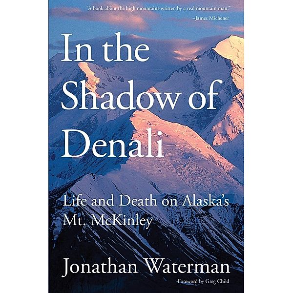 In the Shadow of Denali, Jonathan Waterman