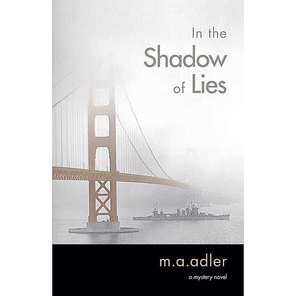 In the Shadow of Lies / She Writes Press, M. A. Adler