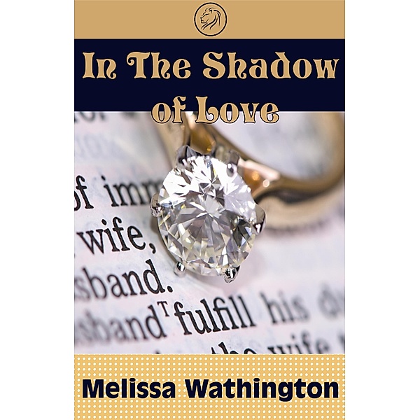 In The Shadow Of Love (Cub Bites) / Lady Leo Publishing, Melissa Wathington