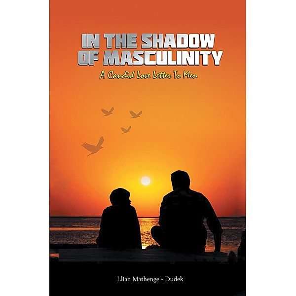 In the Shadow of Masculinity, Llian Mathenge-Dudek