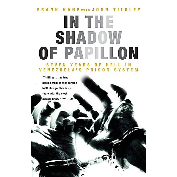 In the Shadow of Papillon, Frank Kane, John Tilsley