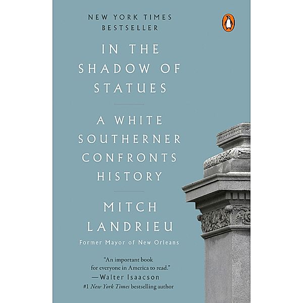 In the Shadow of Statues, Mitch Landrieu