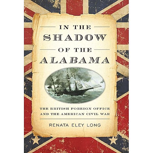 In the Shadow of the Alabama, Renata Eley Long