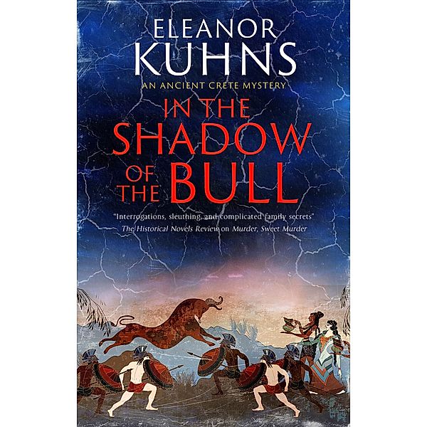 In the Shadow of the Bull / An Ancient Crete Mystery Bd.1, Eleanor Kuhns