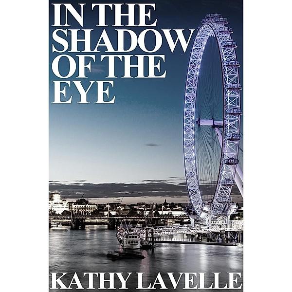 In the Shadow of the Eye / Andrews UK, Kathy Lavelle