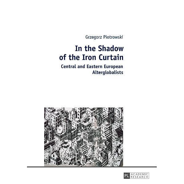 In the Shadow of the Iron Curtain, Grzegorz Piotrowski