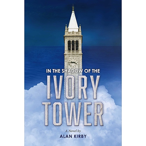 In the Shadow of the Ivory Tower, Alan Kirby
