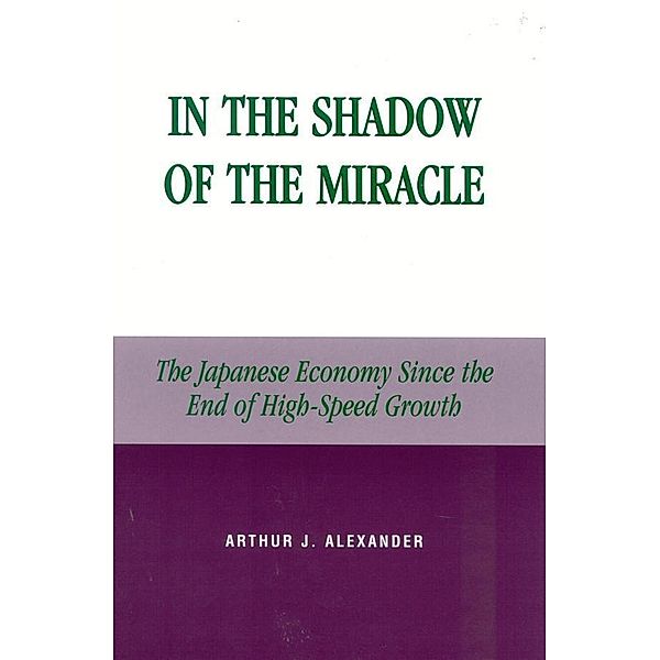 In the Shadow of the Miracle, Arthur J. Alexander