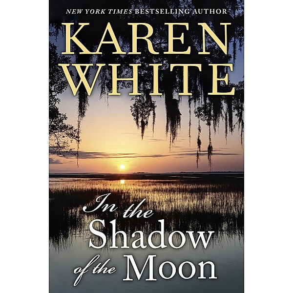 In the Shadow of the Moon, Karen White