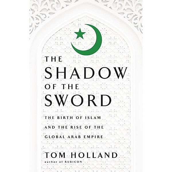 In the Shadow of the Sword, Tom Holland