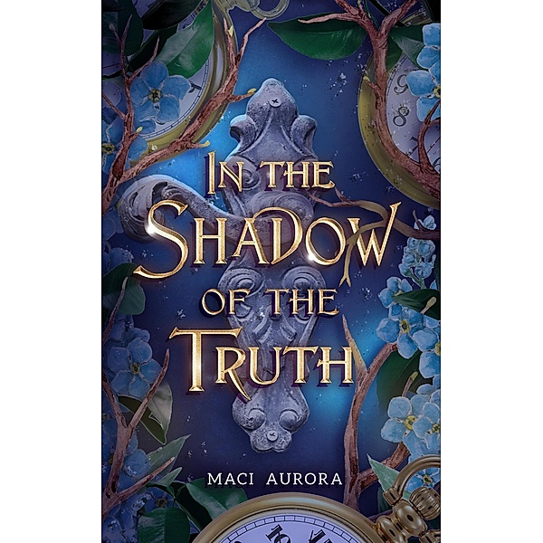 In the Shadow of the Truth (Fareview Fairytales, #4) / Fareview Fairytales, Maci Aurora
