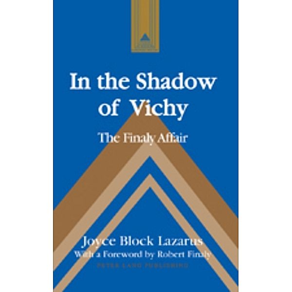 In the Shadow of Vichy, Joyce Block Lazarus