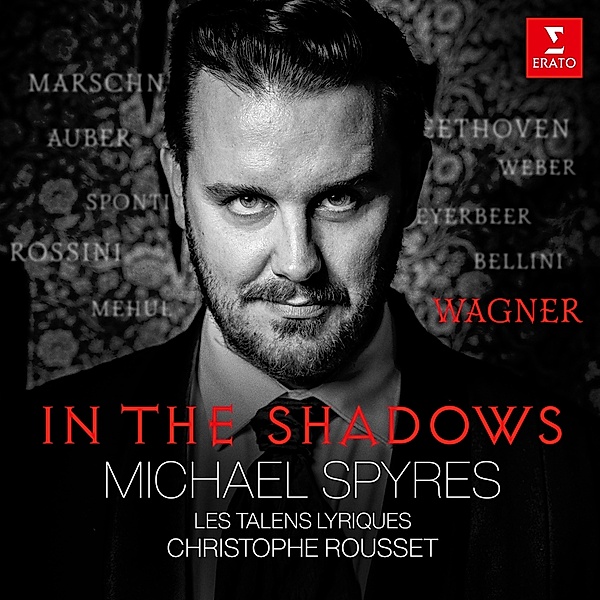 In The Shadows, Christophe Rousset Michael Spyres & Les Talens Lyriq
