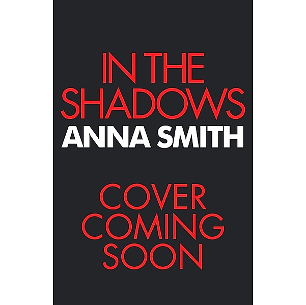In The Shadows / Billie Carlson Bd.4, Anna Smith