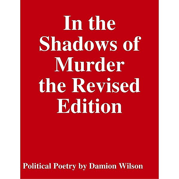 In the Shadows of Murder the Revised Edition, Damion Wilson