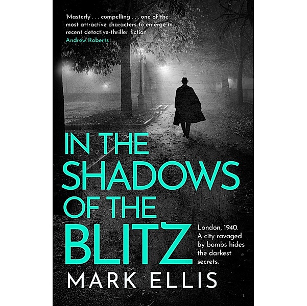 In the Shadows of the Blitz / The DCI Frank Merlin Series Bd.2, Mark Ellis