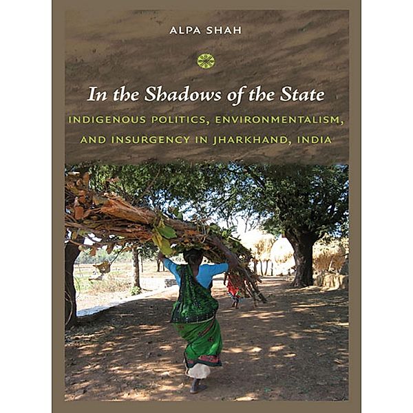 In the Shadows of the State, Shah Alpa Shah