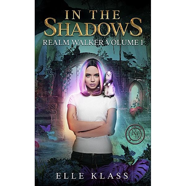 In the Shadows (Realm Walker, #1) / Realm Walker, Elle Klass