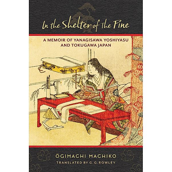 In the Shelter of the Pine / Translations from the Asian Classics, Ogimachi Machiko