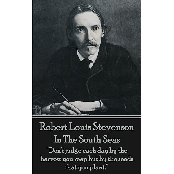 In The South Seas, Robert Louis Stevenson