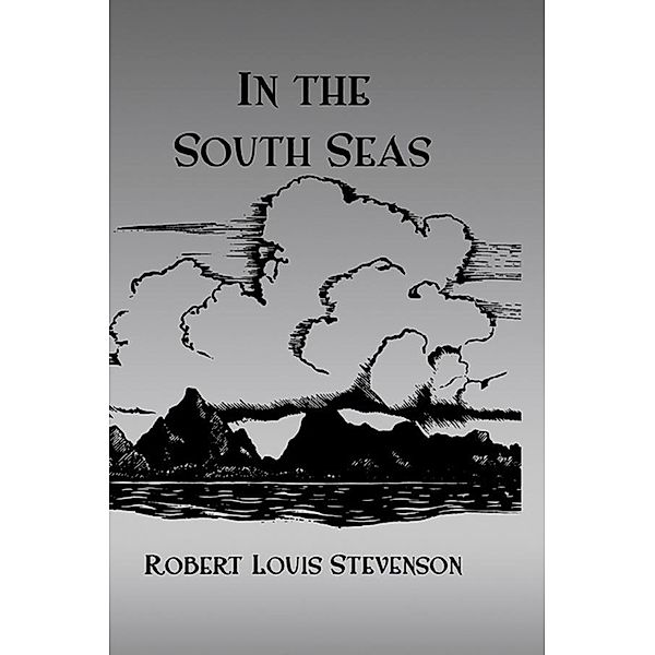 In The South Seas Hb, Robert Louis Stevenson