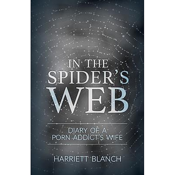 In the Spider's Web, Harriet Blanch