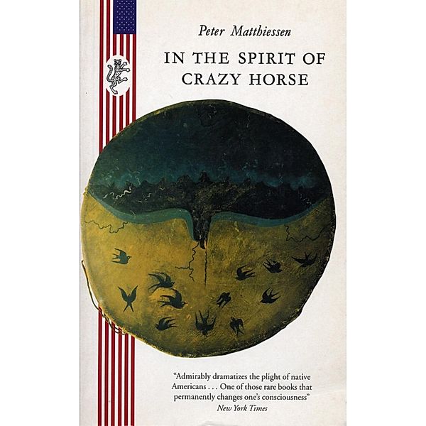 In the Spirit of Crazy Horse, Peter Matthiessen