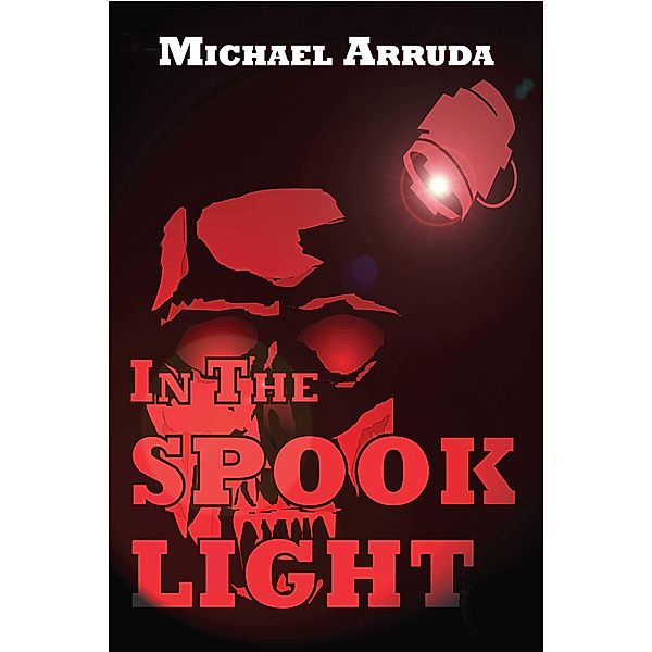 In the Spooklight, Michael Arruda