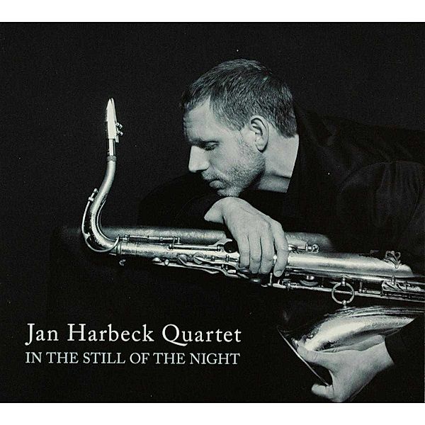 In The Still Of The Night, Jan Harbeck Quartet