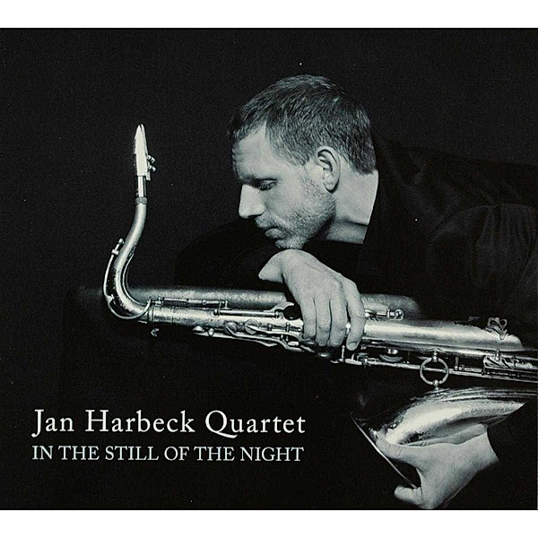In The Still Of The Night, Jan Harbeck Quartet