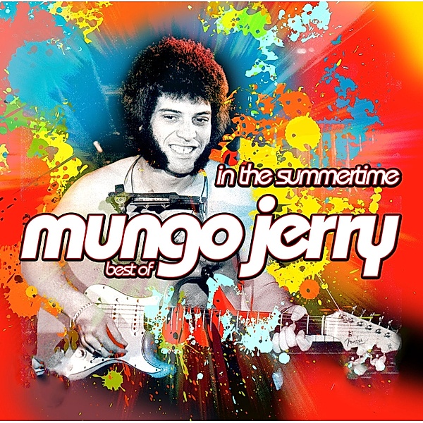 IN THE SUMMERTIME... BEST OF, Mungo Jerry