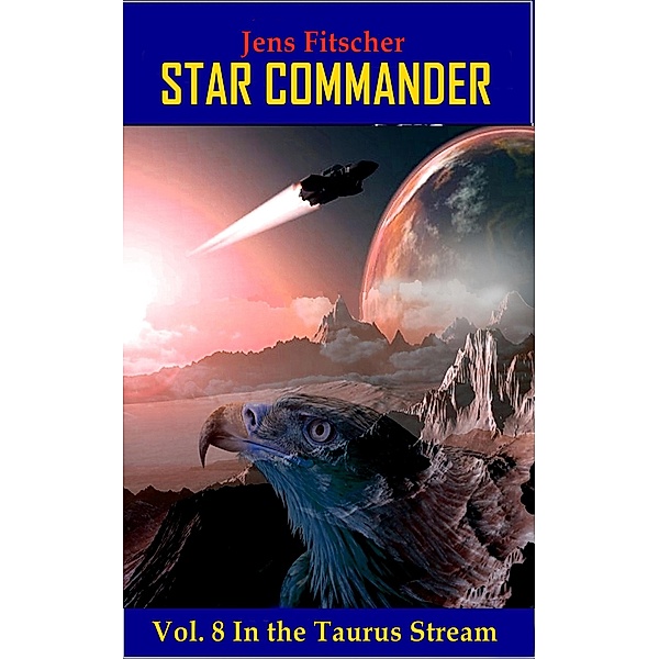 In the Taurus Stream / STAR COMMANDER Bd.8, Jens Fitscher