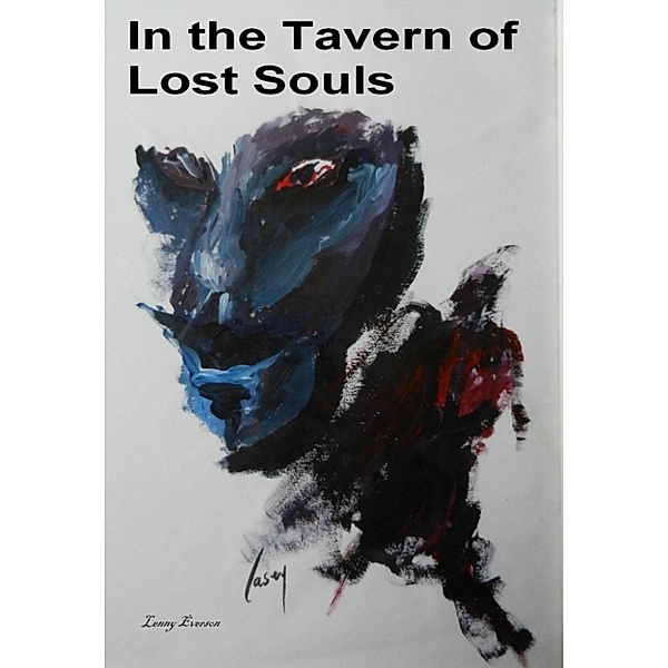 In the Tavern of Lost Souls, Lenny Everson
