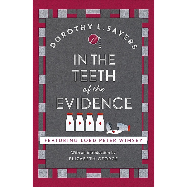 In the Teeth of the Evidence, Dorothy L. Sayers